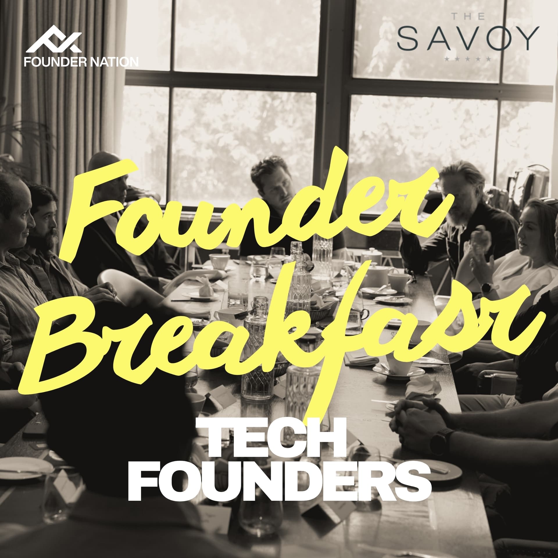 Founder Nation: Breakie @ The Savoy (For Tech Founders)