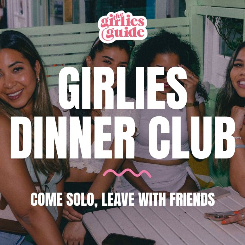 Girlies Dinner Club - in The City!
