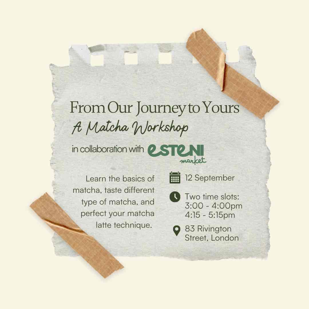 From Our Journey to Yours: A Matcha Workshop 1