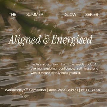 Aligned and energised - Summer glow series
