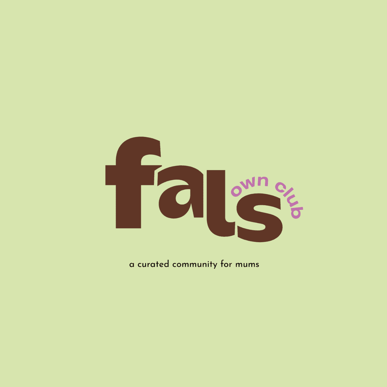 Fal’s Own Club - Sip, Stroll & Find Your Village.