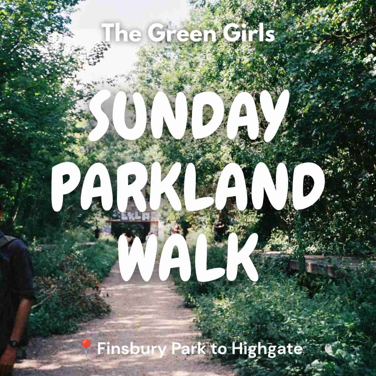 Sunday Parkland Walk